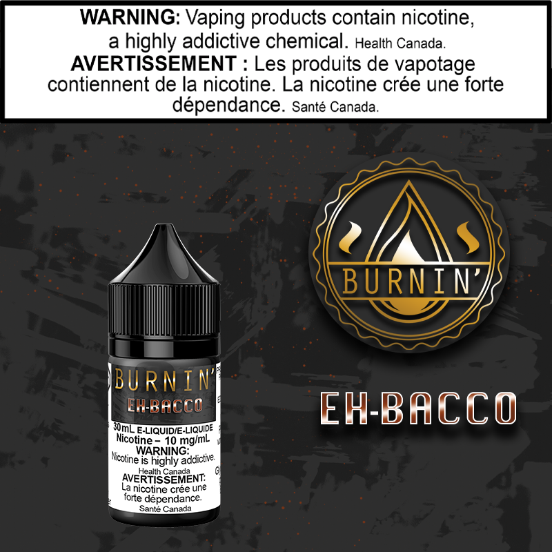 Burnin' - Eh Bacco - 30ml Salt